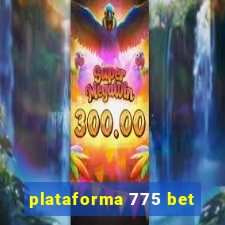 plataforma 775 bet